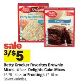 Meijer Betty Crocker Favorites Brownie Mixes, Delights Cake Mixes, or Frostings offer