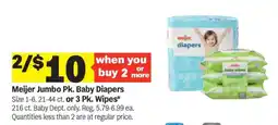 Meijer Meijer Jumbo Pk. Baby Diapers or 3 Pk. Wipes offer