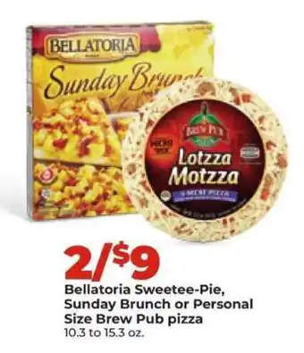 Hy-Vee Bellatoria Sweetee-Pie, Sunday Brunch or Personal Size Brew Pub pizza offer