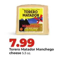 Hy-Vee Torero Matador Manchego cheese offer