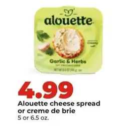 Hy-Vee Alouette cheese spread or creme de brie offer