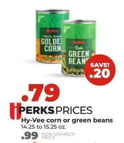 Hy-Vee Hy-Vee corn or green beans offer
