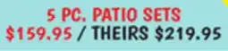 Ollie's PATIO FURNITURE 5 PC. PATIO SETS offer