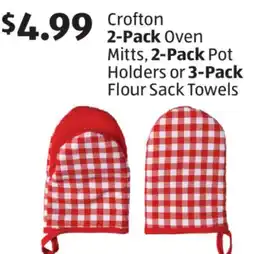 Aldi Crofton 2-Pack Oven Mitts, 2-Pack Pot Holders or 3-Pack Flour Sack Towels offer