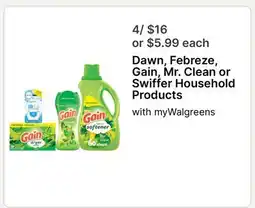 Walgreens Dawn, Febreze, Gain, Mr. Clean or Swiffer Household Products offer
