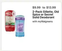 Walgreens 2-Pack Gillette, Old Spice or Secret Solid Deodorant offer