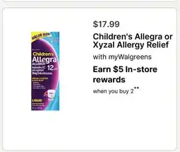 Walgreens Children's Allegra or Xyzal Allergy Relief offer