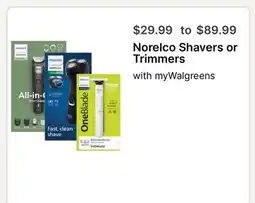 Walgreens Norelco Shavers or Trimmers offer