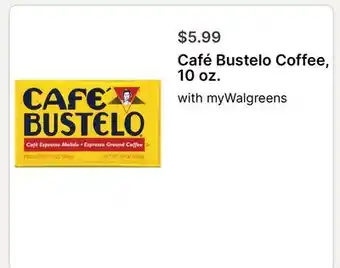 Walgreens Café Bustelo Coffee offer