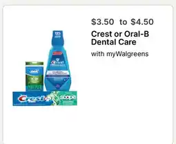 Walgreens Crest or Oral-B Dental Care offer