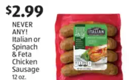 Aldi NEVER ANY! Italian or Spinach & Feta Chicken Sausage offer