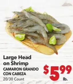 Vallarta Supermarkets Large Head on Shrimp / CAMARON GRANDO CON CABEZA offer