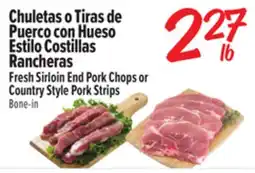 El Super Fresh Sirloin End Pork Chops or Country Style Pork Strips offer