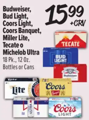 El Super Budweiser, Bud Light, Coors Light, Coors Banquet, Miller Lite, Tecate o Michelob Ultra offer