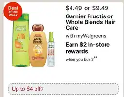 Walgreens Garnier Fructis or Whole Blends Hair Care offer