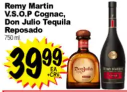 Superior Grocers Remy Martin V.S.O.P Cognac, Don Julio Tequila Reposado offer
