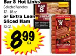 Superior Grocers Bar S Hot Links 42 - 48 oz or Extra Lean Sliced Ham 32 oz offer