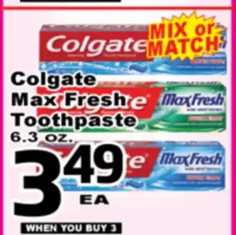 Superior Grocers Colgate Max Fresh Toothpaste offer