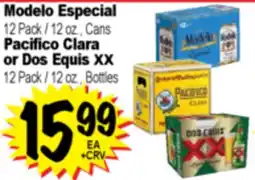 Superior Grocers Modelo Especial 12 Pack / 12 oz. , Cans Pacifico Clara or Dos Equis XX 12 Pack / 12 oz. , Bottles offer