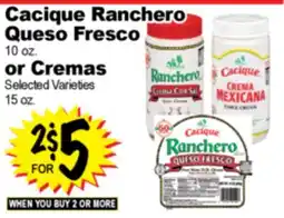 Superior Grocers Cacique Ranchero Queso Fresco 10 oz. or Cremas offer