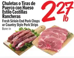 El Super Fresh Fresh Sirloin End Pork Chops or Country Style Pork Strips offer