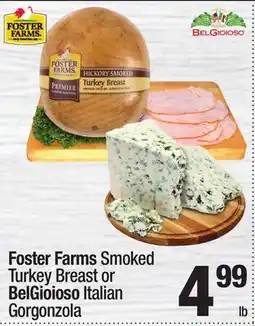 Super King Markets Foster Farms Smoked Turkey Breast or BelGioioso Italian Gorgonzola offer