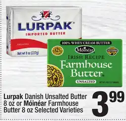 Super King Markets Lurpak Danish Unsalted Butter 8 oz or Móinéar Farmhouse Butter 8 oz offer
