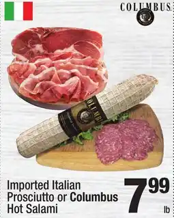 Super King Markets Imported Italian Prosciutto or Columbus Hot Salami offer
