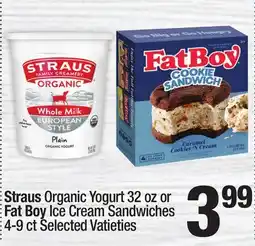 Super King Markets Straus Organic Yogurt 32 oz or Fat Boy Ice Cream Sandwiches offer
