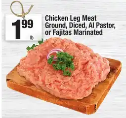 Super King Markets Chicken Leg Meat Ground, Diced, Al Pastor, or Fajitas Marinated offer