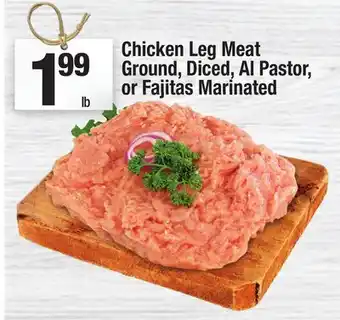 Super King Markets Chicken Leg Meat Ground, Diced, Al Pastor, or Fajitas Marinated offer