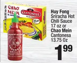 Super King Markets Huy Fong Sriracha Hot Chili Sauce or Chao Mein Cantonesa offer