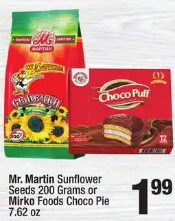 Super King Markets Mr. Martin Sunflower Seeds 200 Grams or Mirko Foods Choco Pie offer