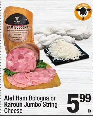 Super King Markets Alef Ham Bologna or Karoun Jumbo String Cheese offer