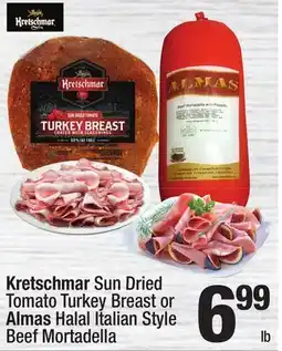 Super King Markets Kretschmar Sun Dried Tomato Turkey Breast or Almas Halal Italian Style Beef Mortadella offer