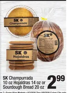 Super King Markets SK Champurrada 10 oz Hojaldras 14 oz or Sourdough Bread 20 oz offer