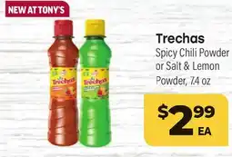 Tony’s Fresh Market Trechas Spicy Chili Powder or Salt & Lemon Powder offer
