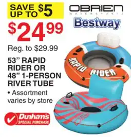 Dunham's Sports 53 RAPID RIDER OR 48 1-PERSON RIVER TUBE offer
