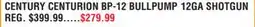 Dunham's Sports CENTURY CENTURION BP-12 BULLPUMP 12GA SHOTGUN offer