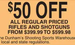 Dunham's Sports ALL REGULAR PRICED RIFLES AND SHOTGUNS offer