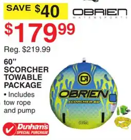 Dunham's Sports OBRIEN 60 SCORCHER TOWABLE PACKAGE offer