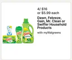 Walgreens Dawn, Febreze, Gain, Mr. Clean or Swiffer Household Products offer
