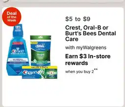 Walgreens Crest, Oral-B or Burt's Bees Dental Care offer