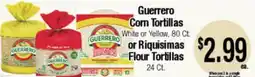 Big Saver Foods Guerrero Corn Tortillas White or Yellow, 80 Ct or Riquísimas Flour Tortillas offer