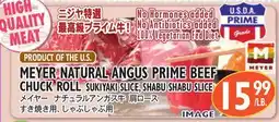Nijiya Market MEYER NATURAL ANGUS PRIME BEEF CHUCK ROLL, SUKIYAKI SLICE, SHABU SHABU SLICE offer