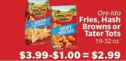 Living Fresh Market Ore-Ida Fries, Hash Browns or Tater Tots offer