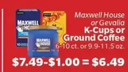 Living Fresh Market Maxwell House or Gevalia K-Cups or Ground Coffee offer