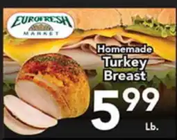 Eurofresh Market Eurofresh Market Homemade Turkey Breast offer