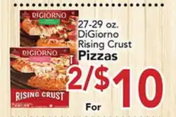 Eurofresh Market 27-29 oz. DiGiorno Rising Crust Pizzas offer