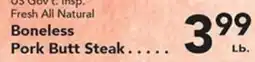 Eurofresh Market US Gov't. Inspected Fresh All Natural Boneless Pork Butt Steak offer